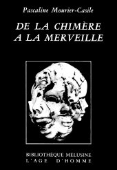 De la chimère à la merveille